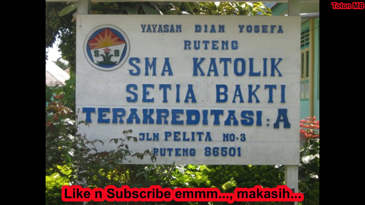 Lagu Kebanggaan Anak SMAK Setia Bakti Ruteng
