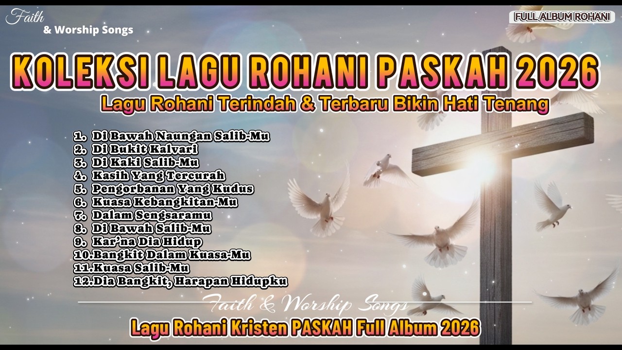 LAGU ROHANI PASKAH 2026 TERBARU || Lagu Rohani Penuh Berkat & Menyentuh Hati