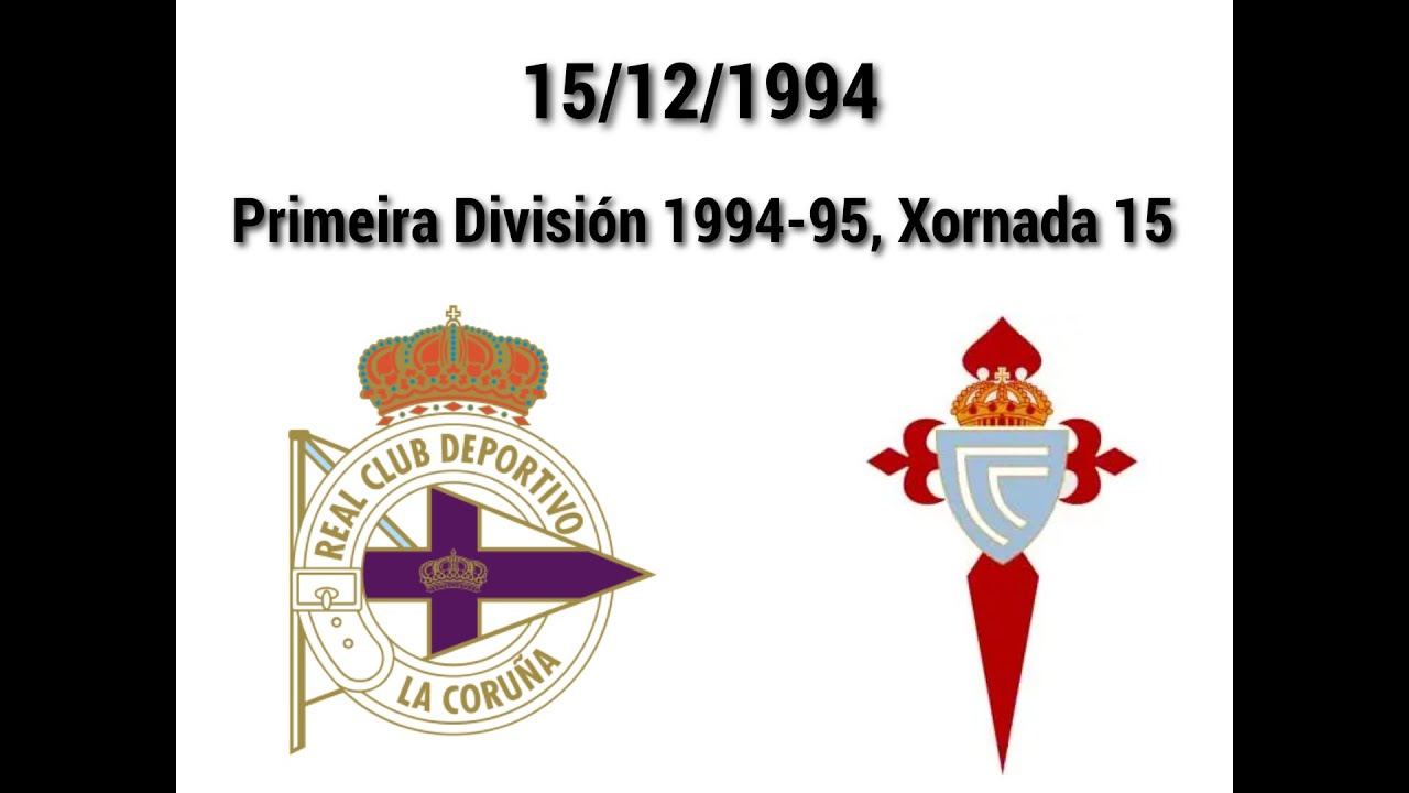 DEPORTIVO - CELTA, Tempada 1994-95. Primeira División, Xornada 15. Partido completo.