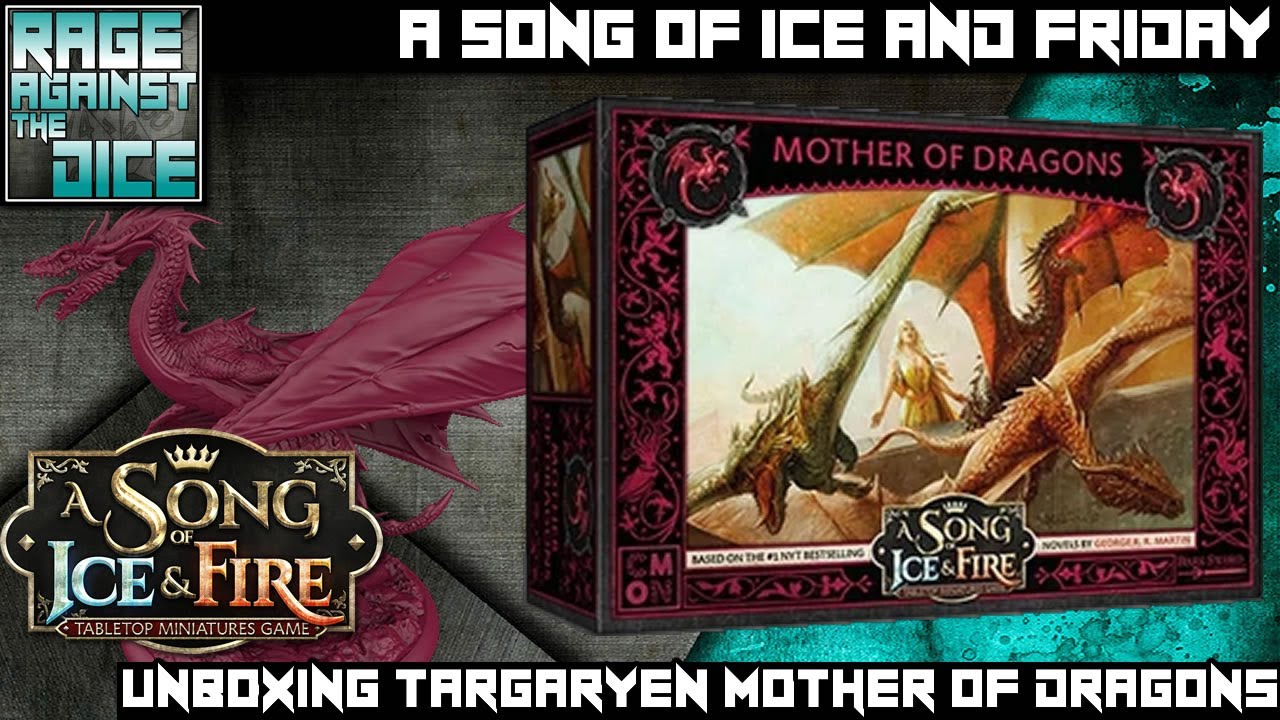 A Song of Ice and Fridays Unboxing Targaryen Mother of Dragons for ASOIAF