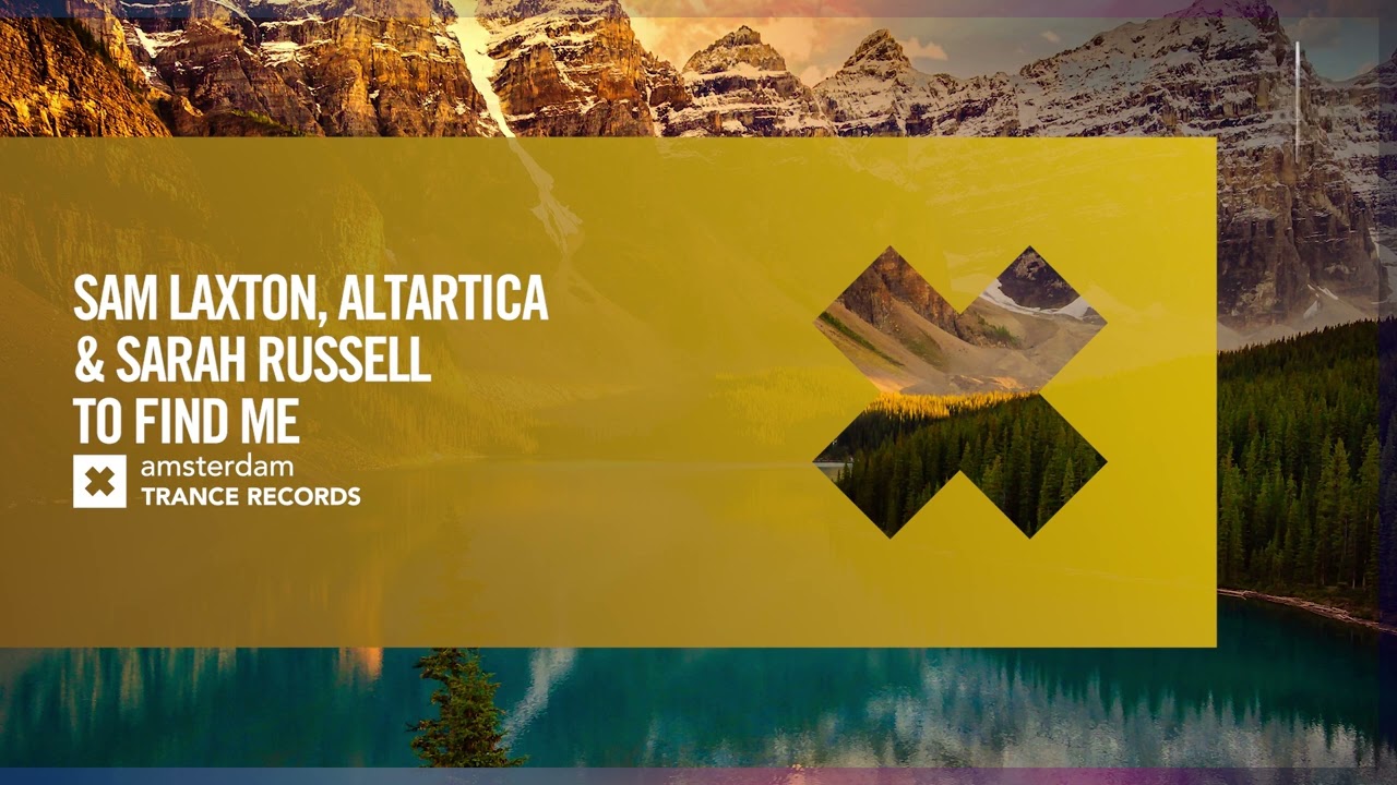 Sam Laxton, Altartica & Sarah Russell - To Find Me