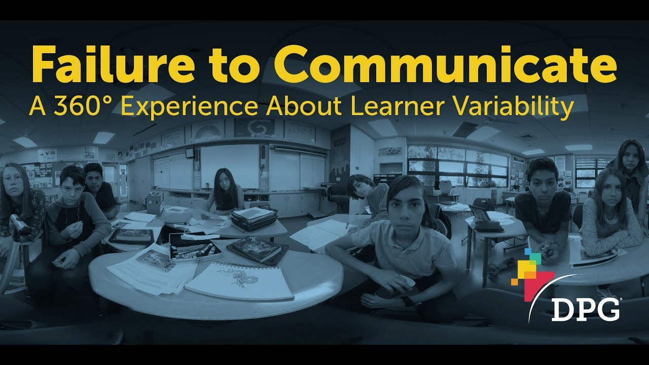 Failure to Communicate: A 360° Experience about Learner Variability