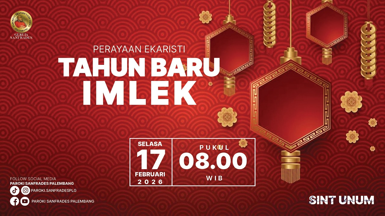 MISA INKULTURASI IMLEK 2026 - PAROKI SANFRADES PALEMBANG | SELASA, 17 FEBRUARI 2026 | PKL. 08:00 WIB