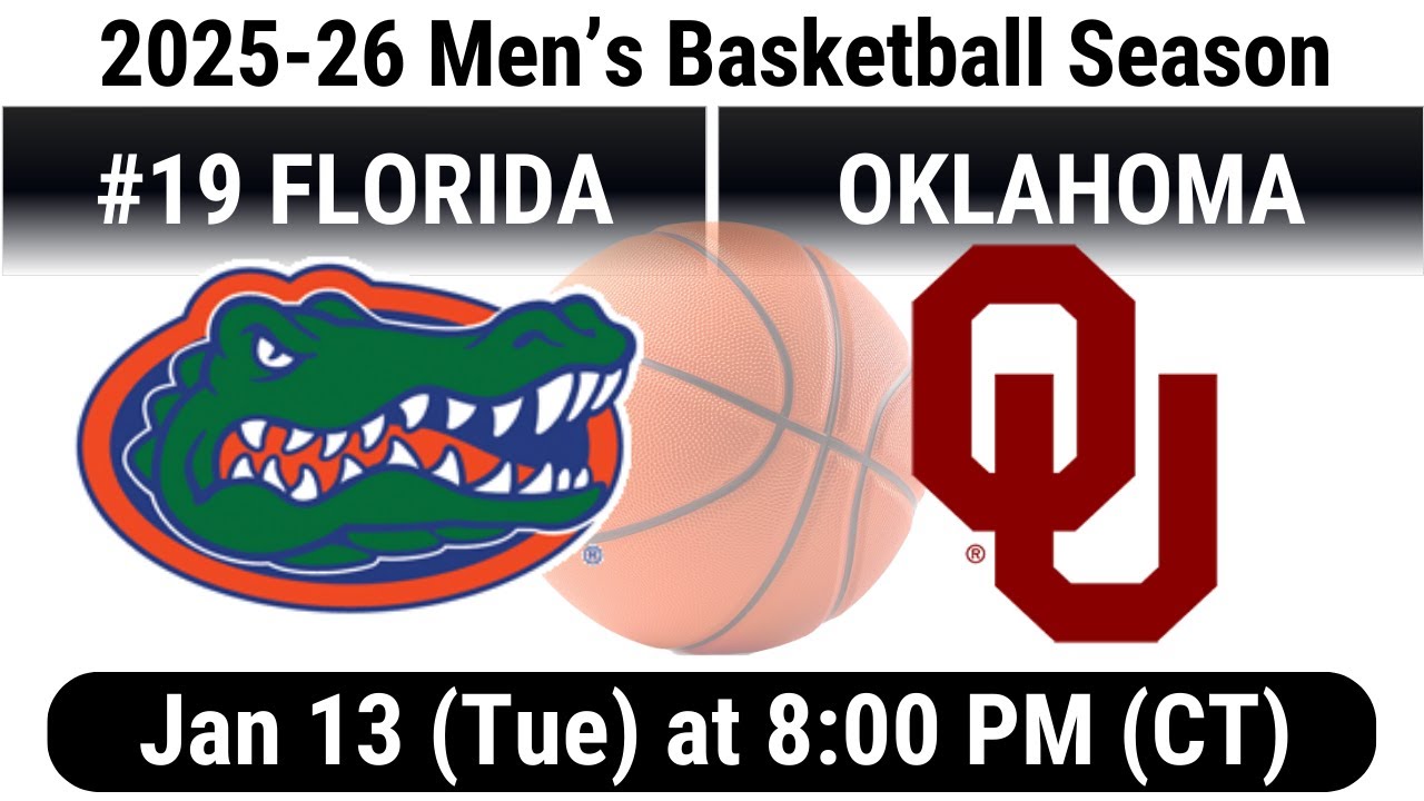 2026 Jan 13 MBB #19 Florida Gators vs Oklahoma OU Sooners 2025 26 Men's Basketball 20260113