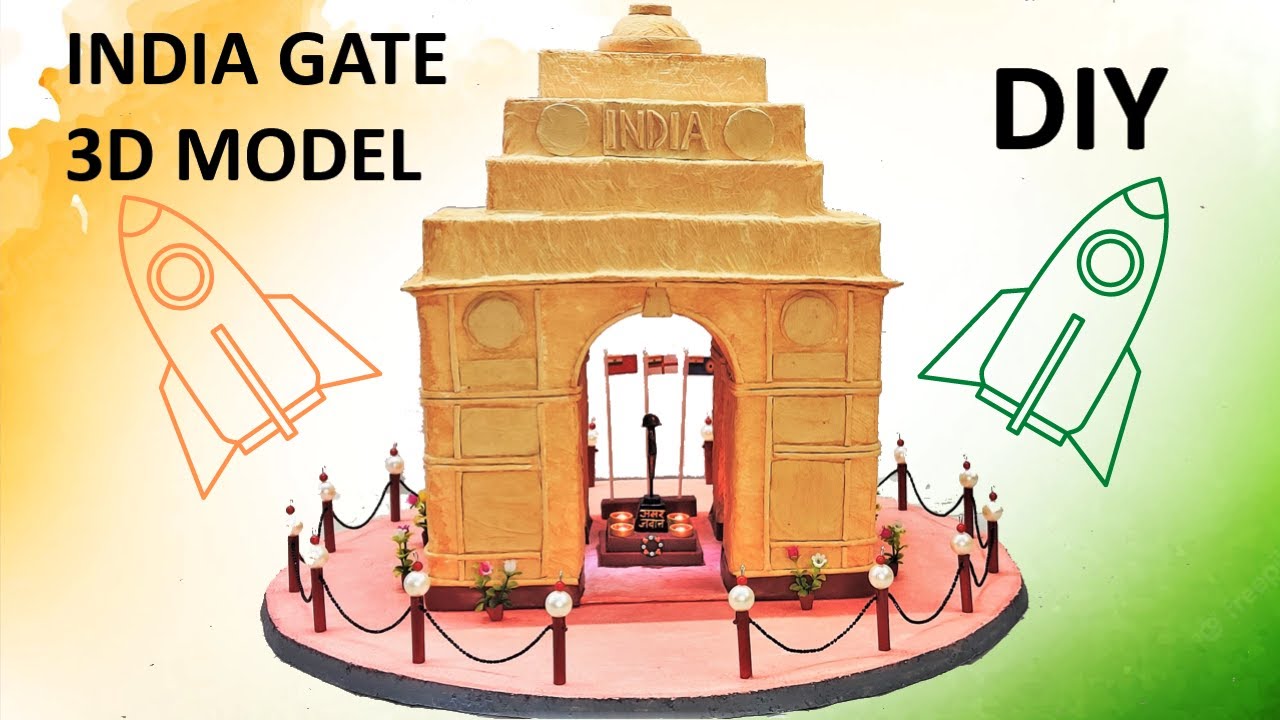 INDIA GATE 3D Model (DIY) With Light-Effect, Using waste material for Independence Day/Republic Day