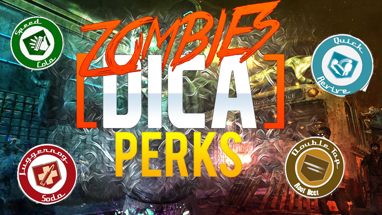 Cod Black Ops 2 Zombies - Dica - Perks