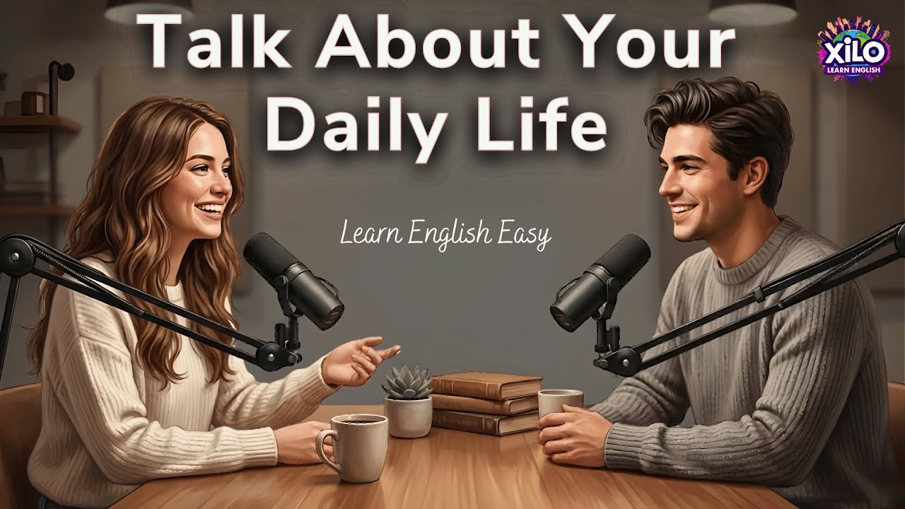 English Podcast for Easy English Conversation | How to Describe Your Daily Routine in English