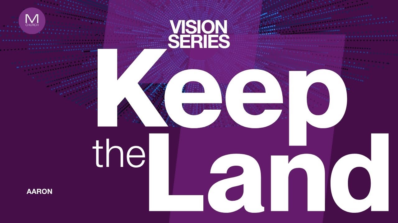 Keep The Land. By Aaron