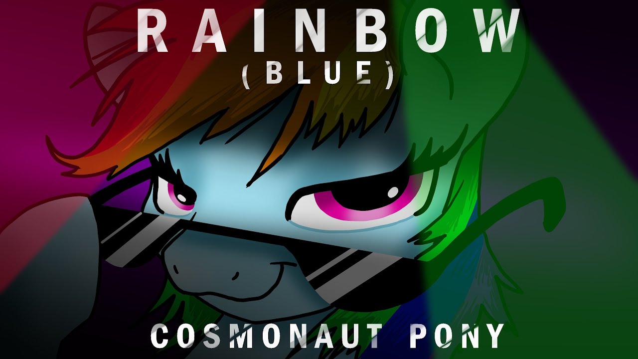 RAINBOW (Blue) MLP Song Parody and Cover Lyric Video