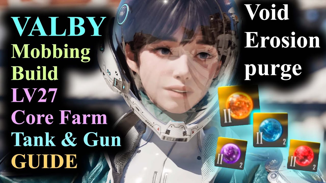 Valby vs Void Erosion Purge | lv27 Core Farm Build | The First Descendant