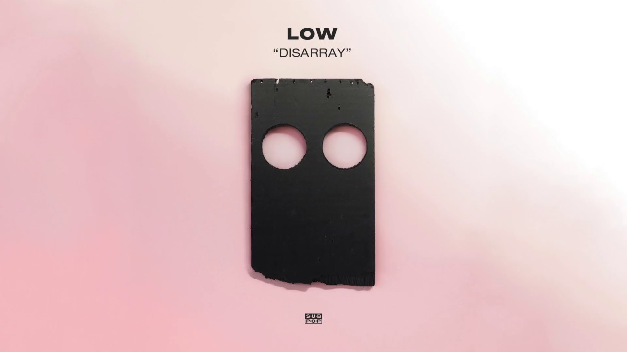 Low - Disarray