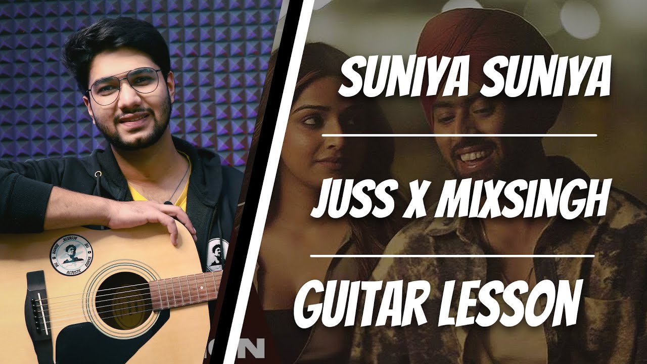 Suniya Suniya - Juss | Guitar Lesson , Chords | Dhruv Goel , The Acoustic Baniya