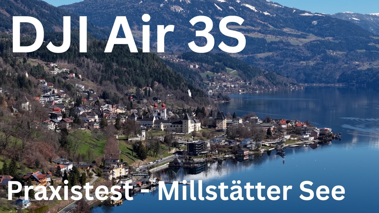 DJI Air 3S - Praxistest - Millstätter See