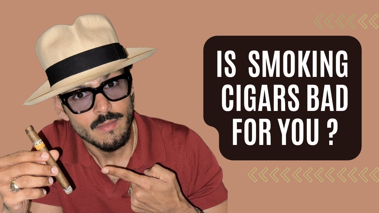 Is Smoking Cigars Bad For You? What is a Cigar?