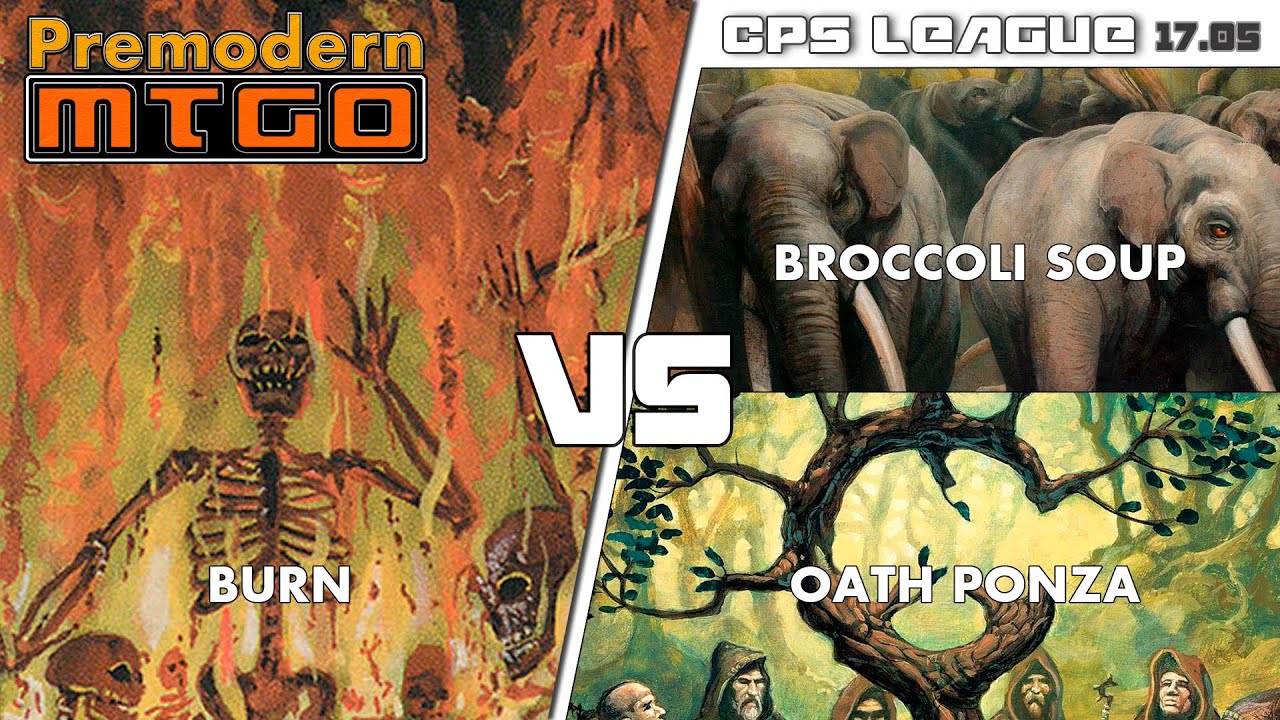Premodern CPS League 17.05 with Burn - Round 5 vs Broccoli Soup and Round 6 vs Oath Ponza