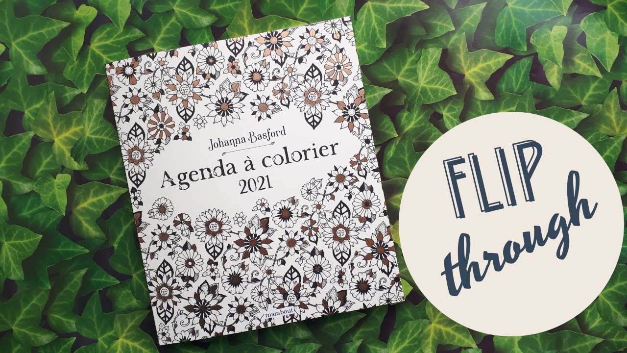 Johanna Basford 2021 weekly coloring planner, French Edition : review and flip through