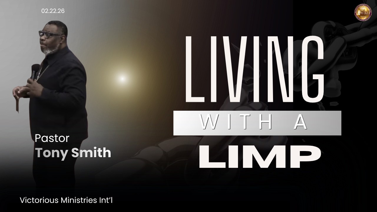 Living With A Limp | Pastor Tony Smith | Sunday 02-22-26 | 11am Service