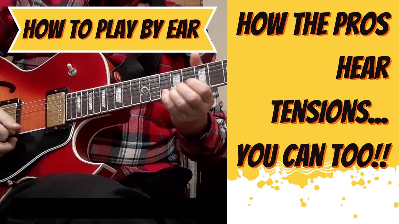 How to Determine Chord Tensions (an Ear Approach)