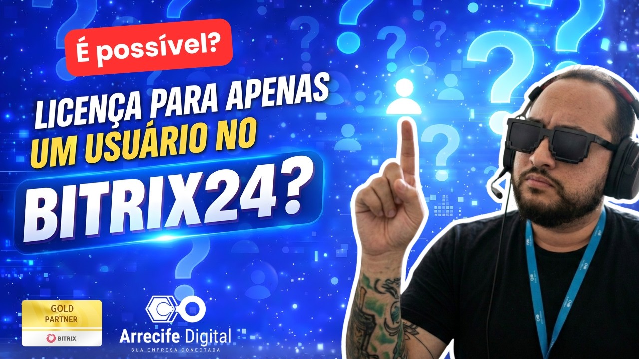 SÓ UM USUÁRIO? O Bitrix24 realmente permite isso?