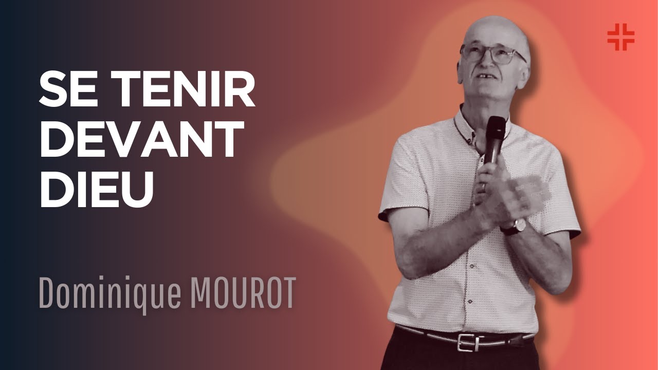 Se tenir devant Dieu | Dominique MOUROT