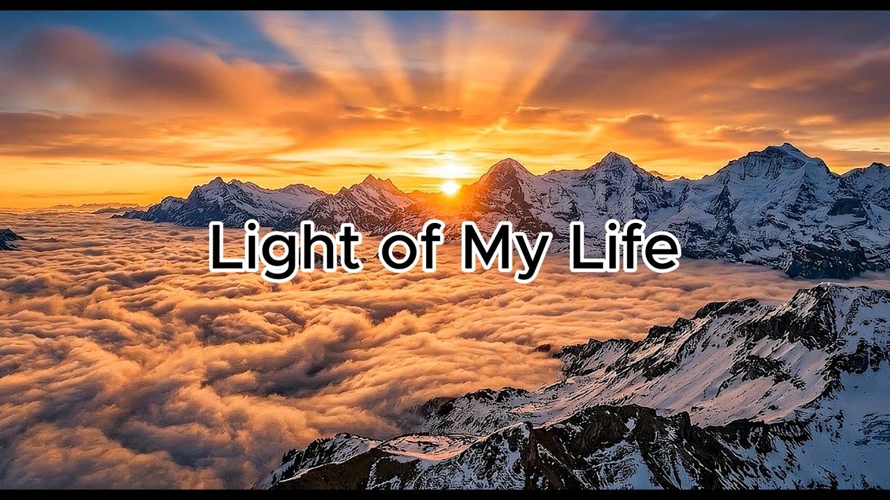 Light of My Life | Uplifting Christian Worship Song | Inspirational Praise Music