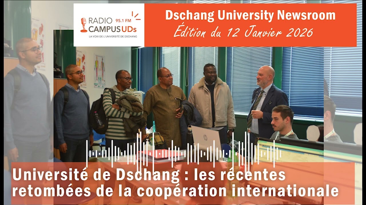Radio Campus UDs - Université de Dschang : quelques fruits récents sur le front international