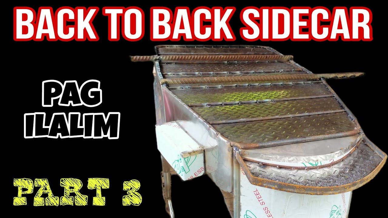 PART 3 PAG ILALIM NG SIDECAR BACK TO BACK SIDECAR
