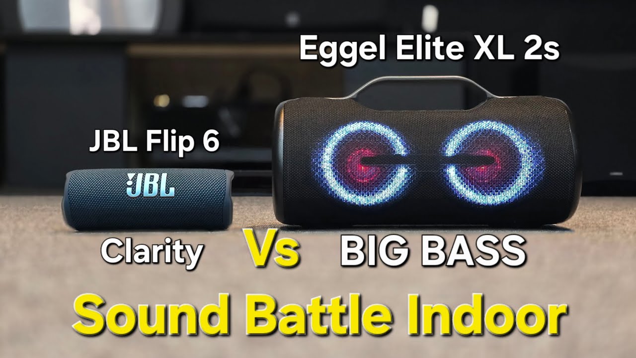 JBL Flip 6 vs Eggel Elite XL 2s - Sound Battle Indoor Wireless Speaker Bluetooth Portable BASS