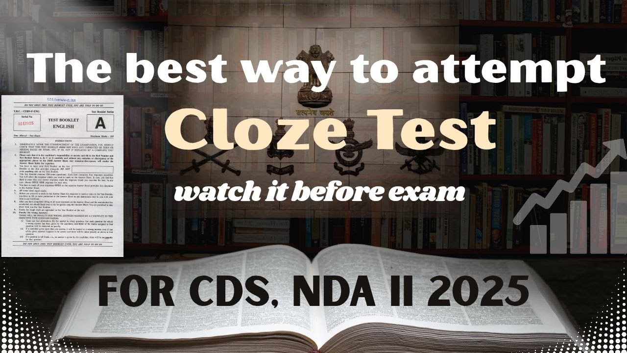 The best way to attempt CLOZE TEST for CDS, NDA ll 2025