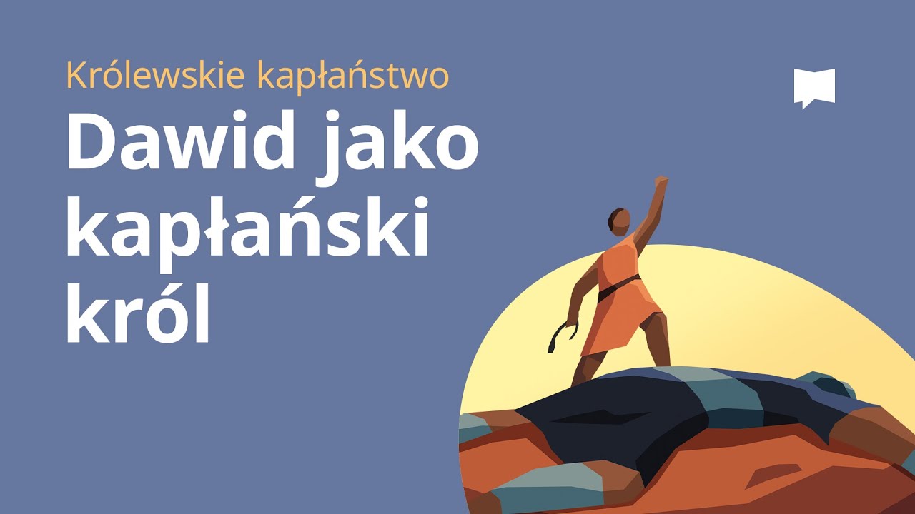 Dawid jako kapłański kr&oacute;l