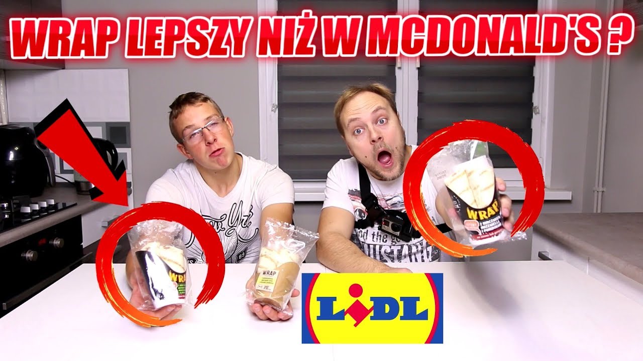 SNACK WRAP Z LIDLA LEPSZY NIŻ W MCDONALD'S  ? TEST
