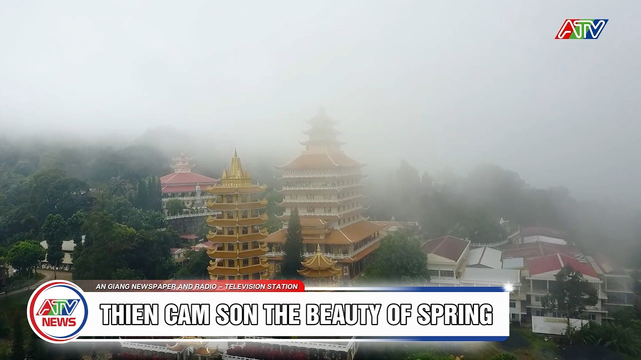 THIEN CAM SON THE BEAUTY OF SPRING | AN GIANG DISCOVERY