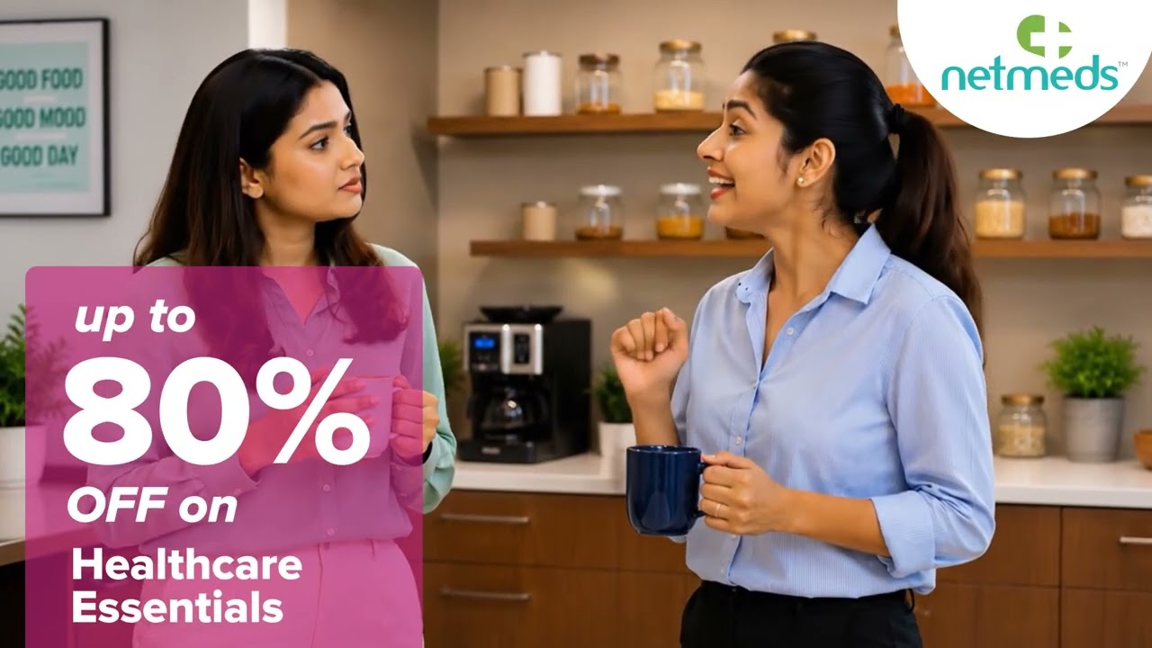 Forgot to Order Medicines? 😱 Netmeds Max Savings Week ends on 7th June