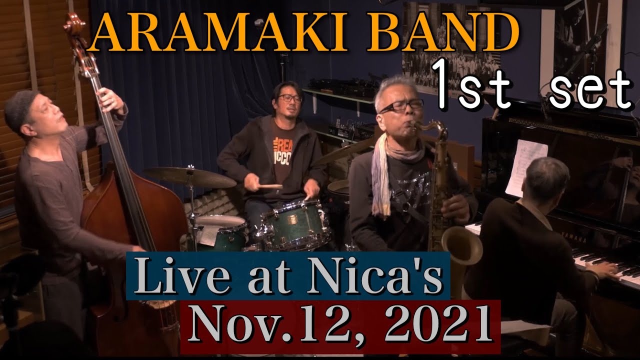ARAMAKI BAND/Live at Nica's/Nov.12, 2021