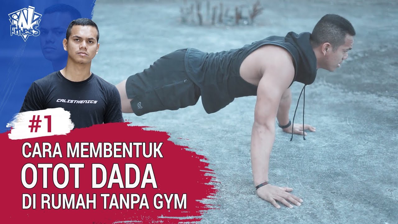 Cara Membentuk Otot Dada Dirumah Tanpa GYM & Tanpa Alat by Ikhsan Angga Kusuma