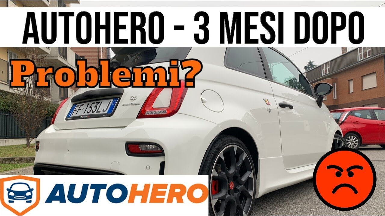 AUTOHERO - 3 mesi dopo l'acquisto - TRUFFA? PROBLEMI? COME VA?