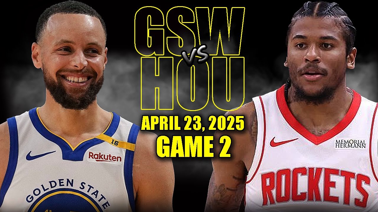Golden State Warriors vs Houston Rockets Full Game 2 Highlights - April 23, 2025 | NBA Playoffs