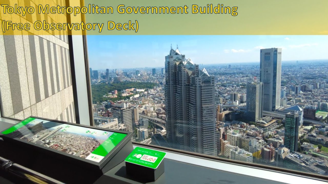 FREE Observatory Deck near shinjuku station | Tokyo Metropolitan Government Building
