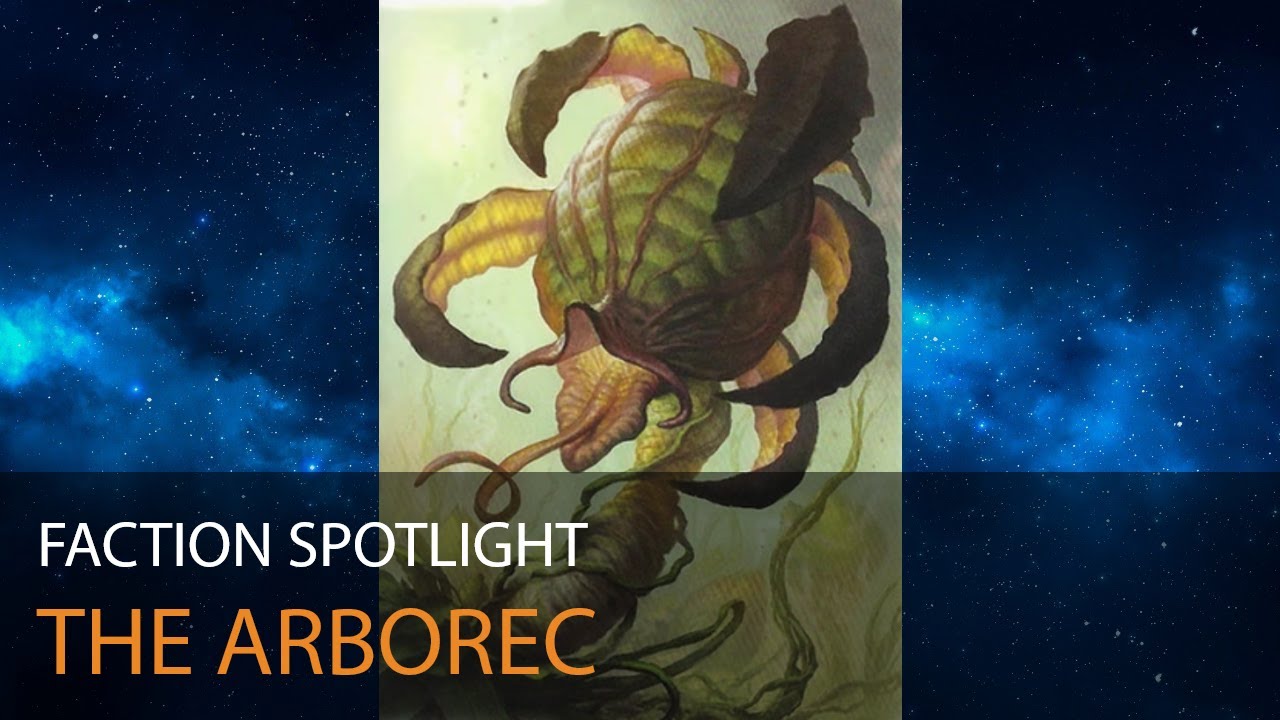 Faction Spotlight E12: The Arborec