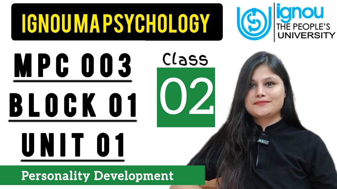 MPC 003 Block 1 unit 1 : Class 02 for IGNOU MA Psychology | Personality Theories