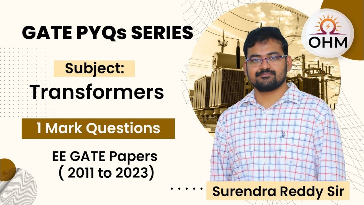 GATE PYQs Series | Transformers | 1 Mark Questions | GATE Electrical | OHM Institute