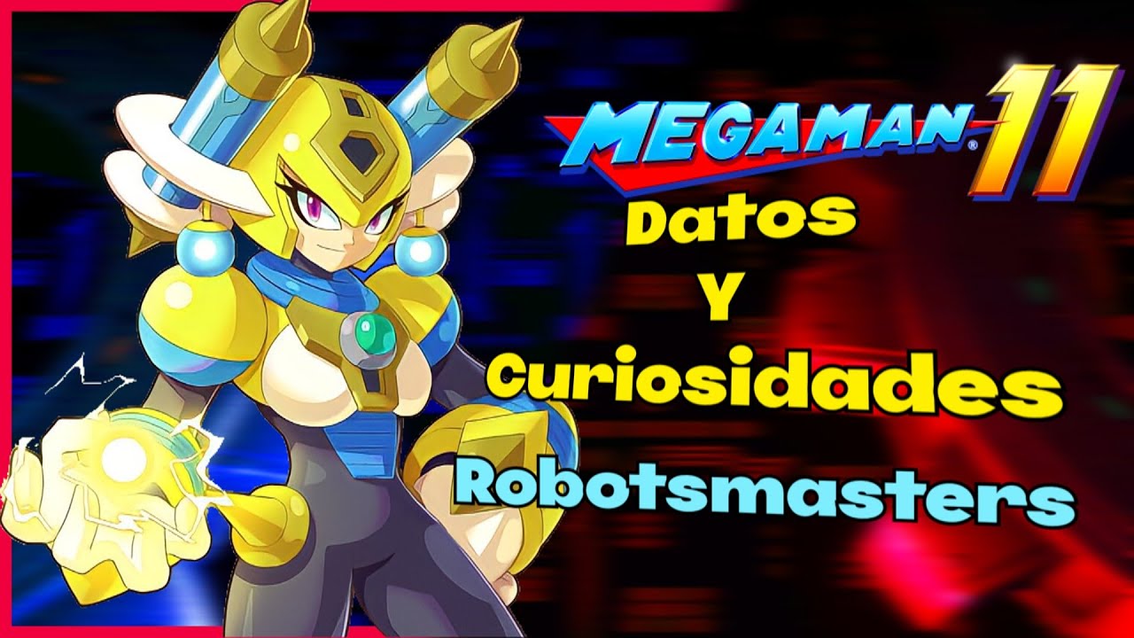 Datos y Curiosidades de los RobotsMaster de Megaman 11