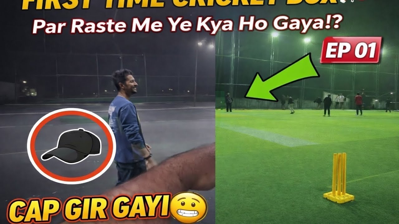 EP 01 First Time Cricket Box Experience 🏏 | Cap Raste Mein Gir Gayi 😱 | Funny Vlog 2026