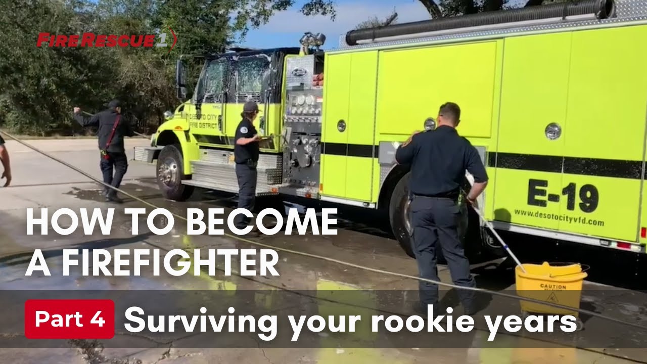 How to become a #firefighter, Part 4: Surviving the rookie years