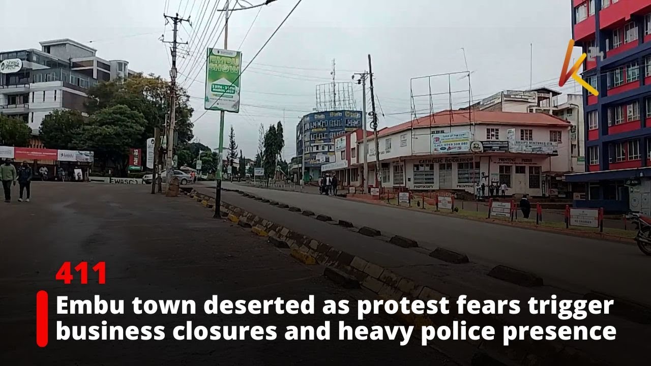 Embu town transformed into ghost town amid saba saba protest fears