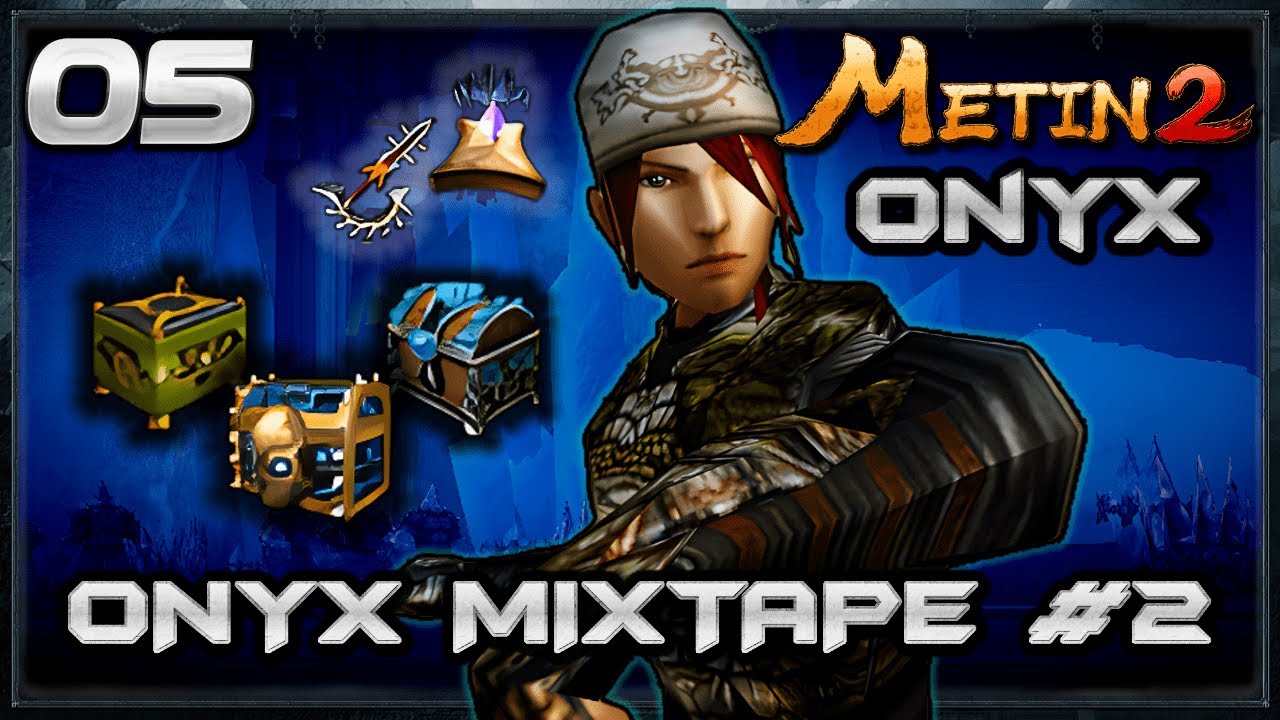 OPENINGS, SWITCHER, UPPEN Mixtape #2 |  Metin2 Onyx [#05]