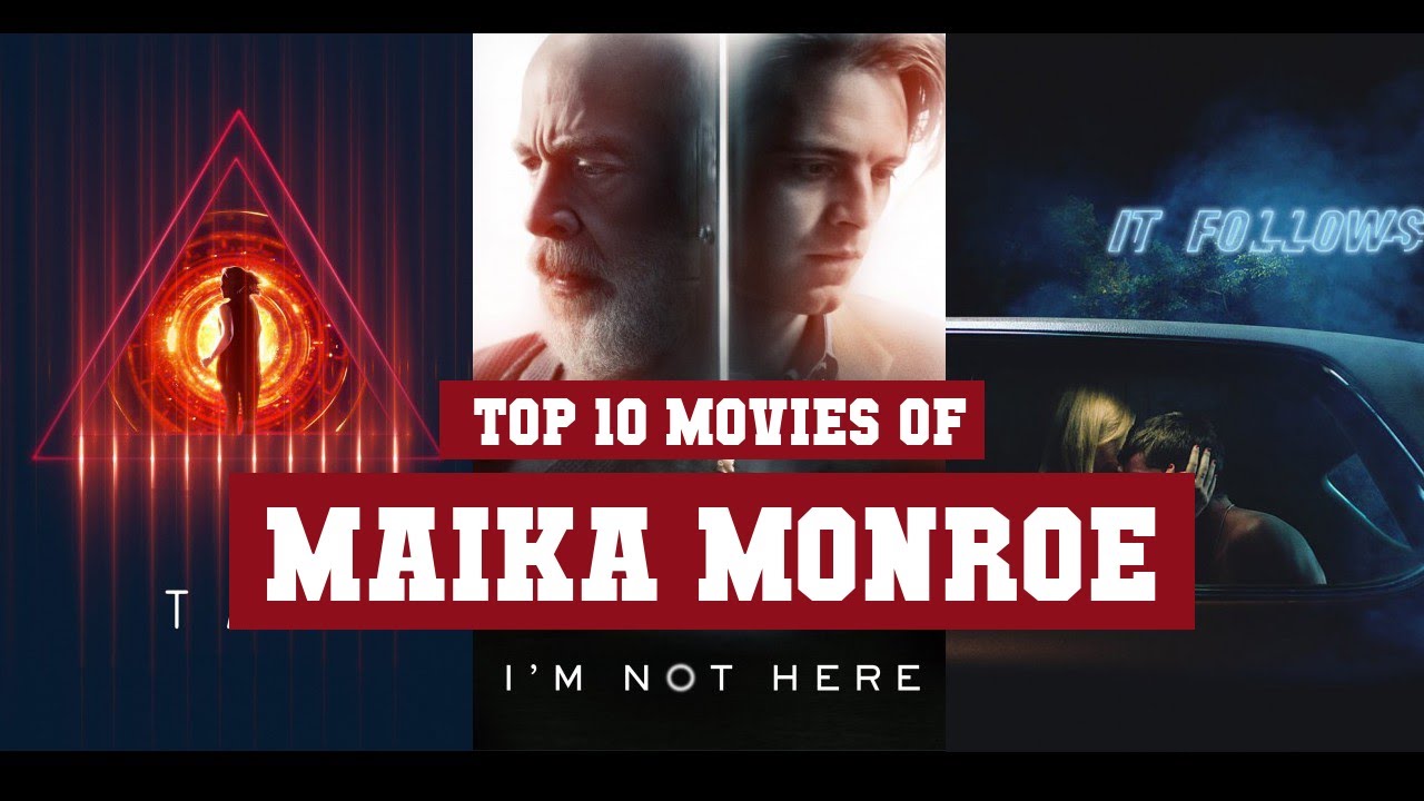 Maika Monroe Top 10 Movies | Best 10 Movie of Maika Monroe