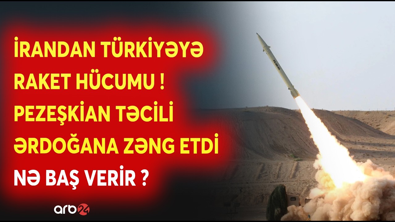 SON DƏQİQƏ! İran BALLİSTİK RAKETİ Türkiyə səmasında VURULDU: Pezeşkiandan Ərdoğana TƏCİLİ ZƏNG