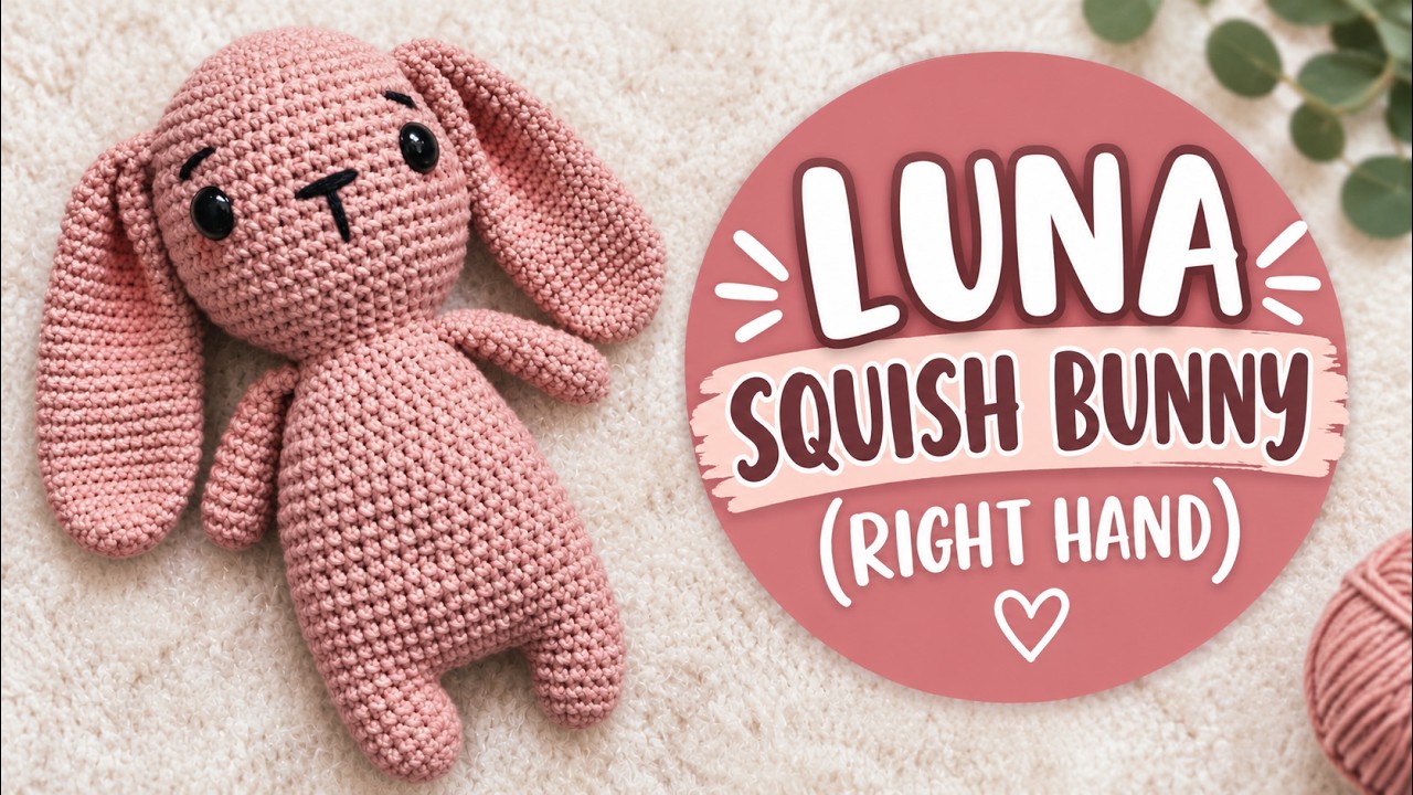 Crochet With Me | LUNA Squish Bunny Body Amigurumi + Pattern PDF