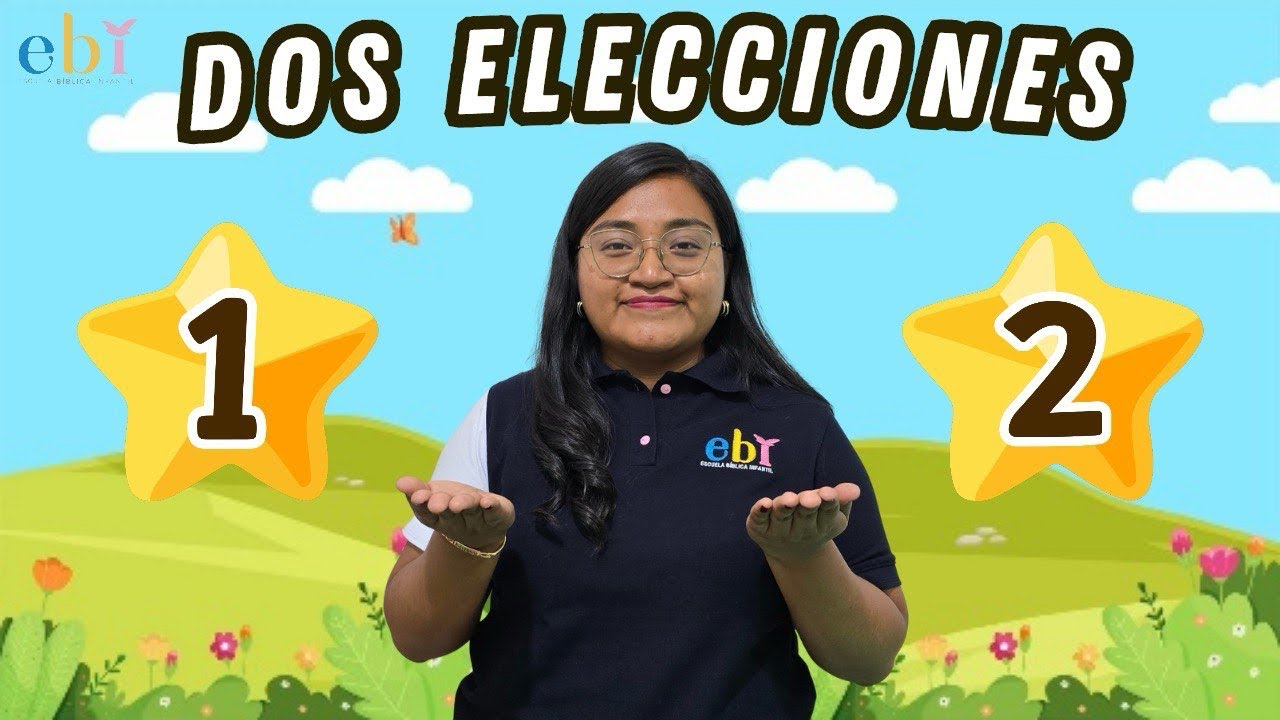 DOS ELECCIONES - TEMA DE LA SEMANA 